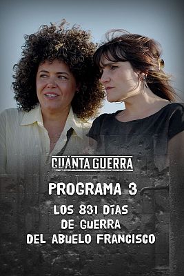 ¡Cuánta guerra! - Los 831 días de guerra del abuelo Francisco