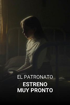 RTVE Comunicación - 'El Patronato', estreno muy pronto en La 1 y RTVE Play