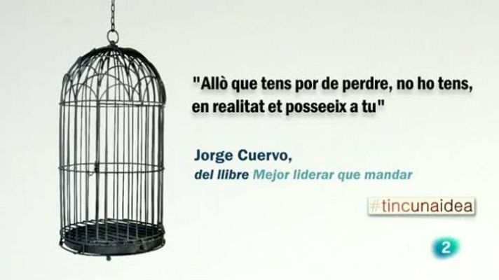 Tinc una idea - Jorge Cuervo