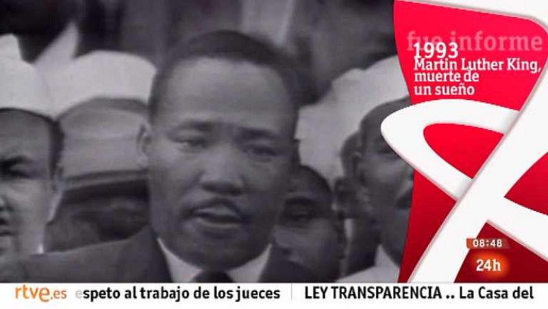 Fue Informe - Martin Luther King, la muerte de un sueño