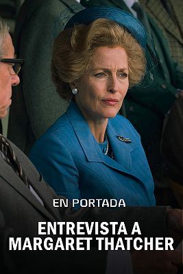 En portada - Entrevista a Margaret Thatcher