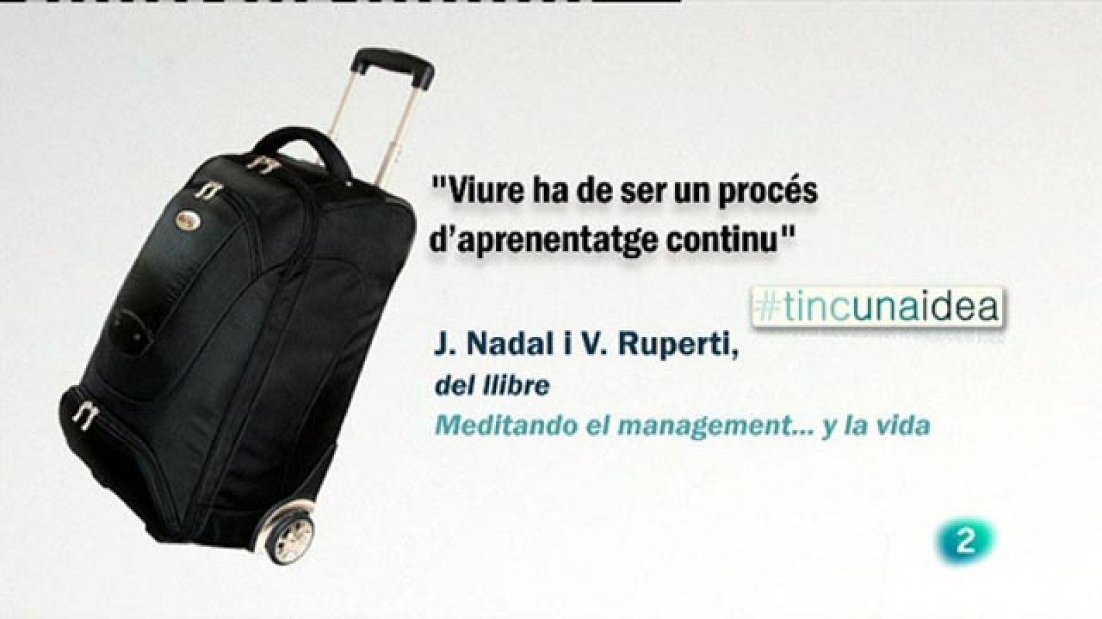 Tinc una idea - TUI - J. Nadal i V. Ruperti