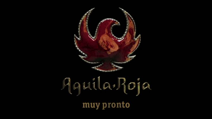 Somos promos - Águila Roja, nuevos capítulos muy pronto en La 1