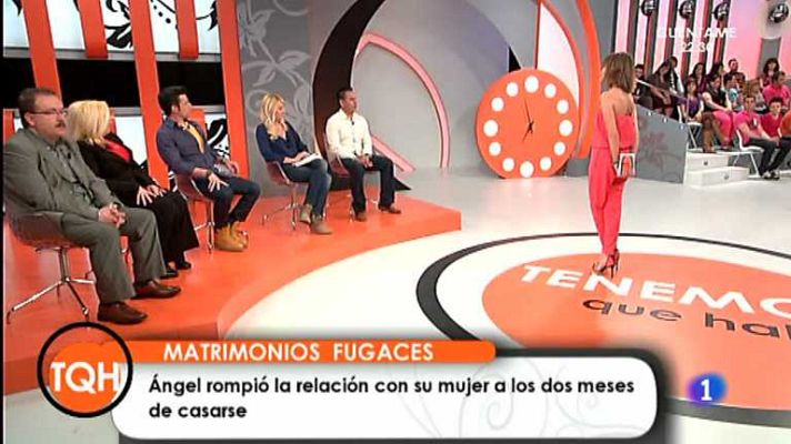 Tenemos que hablar - Matrimonios fugaces