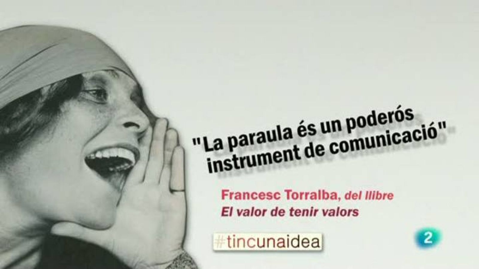 Tinc una idea - TUI -  Francesc Torralba