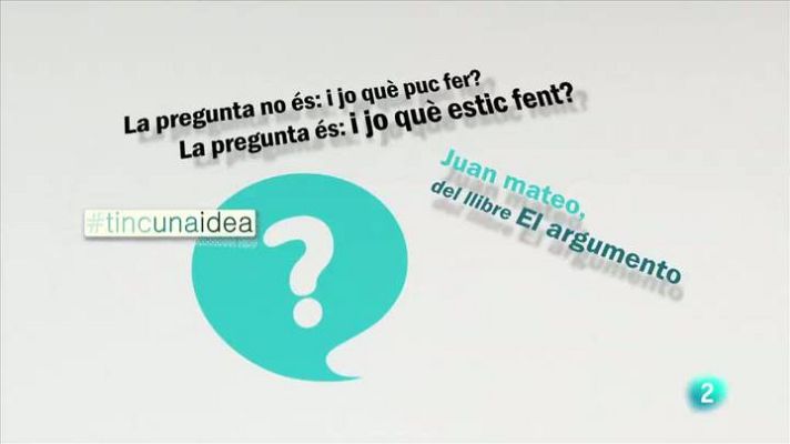 Tinc una idea - Juan Mateo