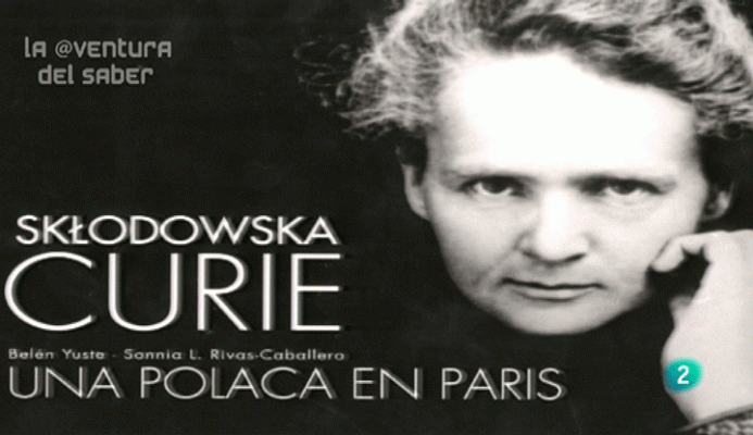 La aventura del Saber - Marie Curie