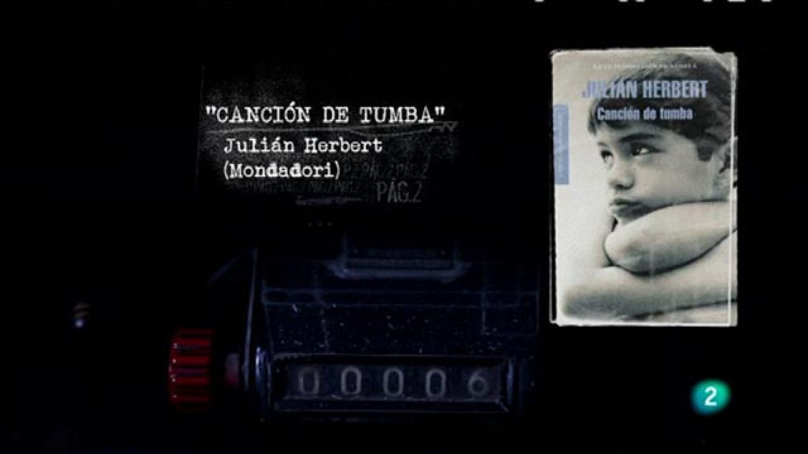 Página 2 - Rescatados: "Canción de tumba " (Mondadori) de Julián Herbert