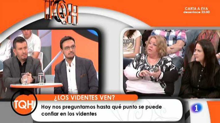 Tenemos que hablar - ¿Ven los videntes?