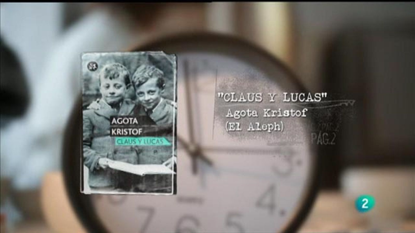 Página 2 - Rescatados: "Claus y Lucas" (El Aleph) de Agota Kristof