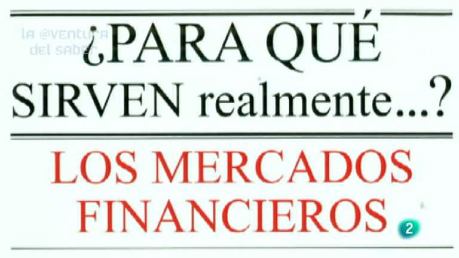 La aventura del saber - 25/06/13 - ver ahora