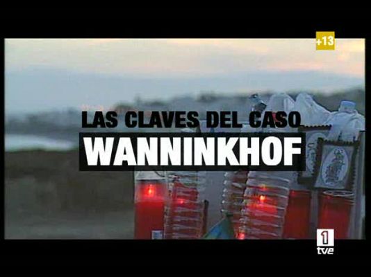  - Las claves del caso Wanninkhof