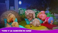Clip 'Turu y la canción de cuna'