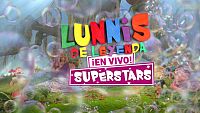 Promo Lunnis de Leyenda Superstars  ¡En vivo!