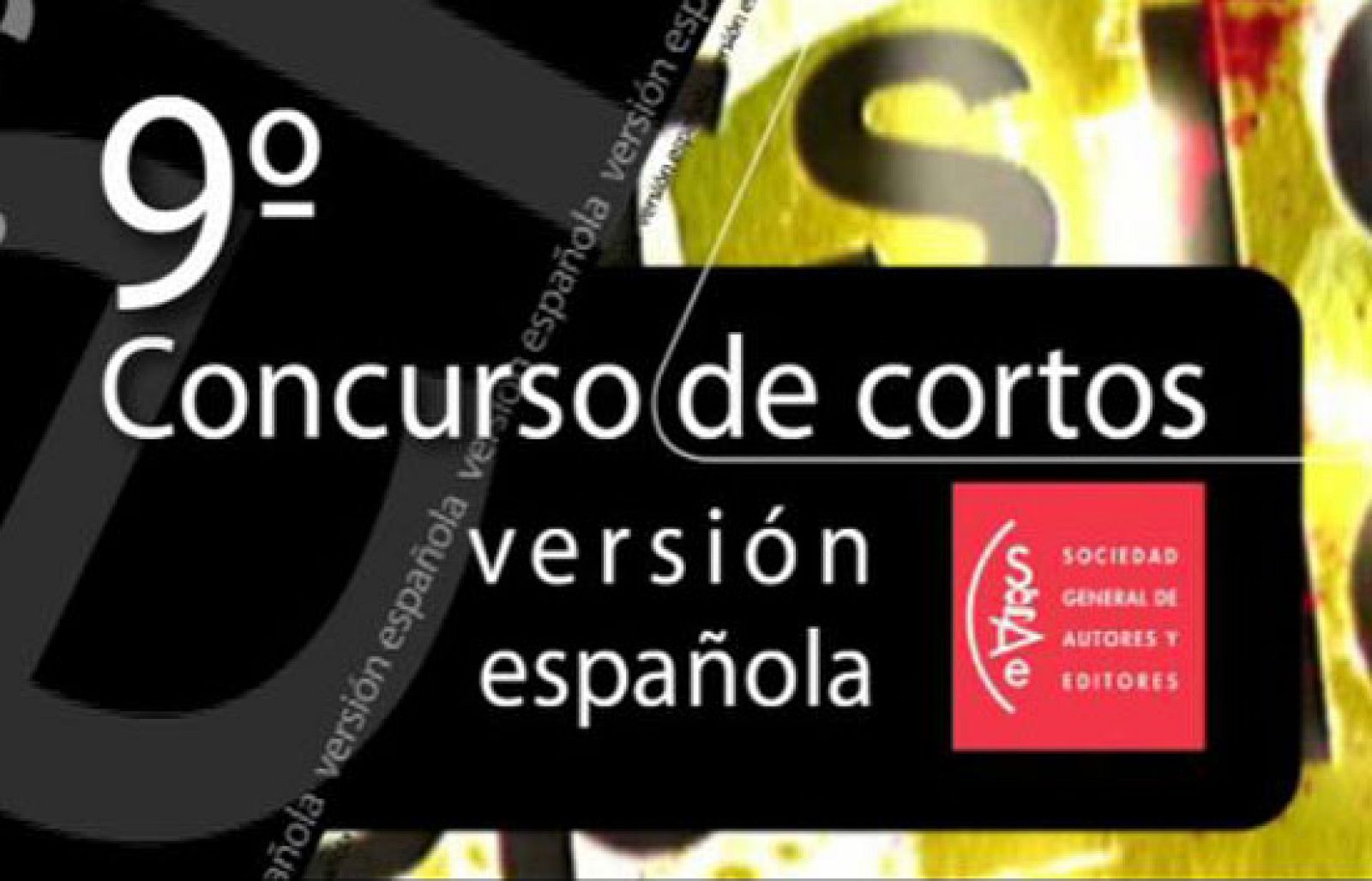 IX Concurso Iberoamericano de Cortometrajes Versión Española-SGAE