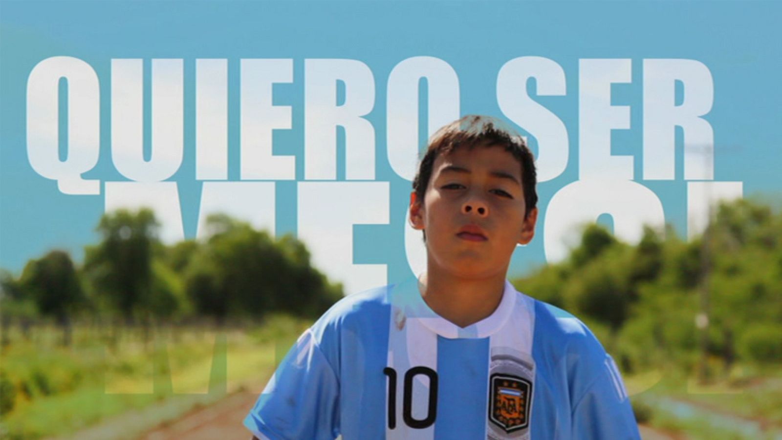 El documental  - Quiero ser Messi - Comienzo - El documental | Ver
