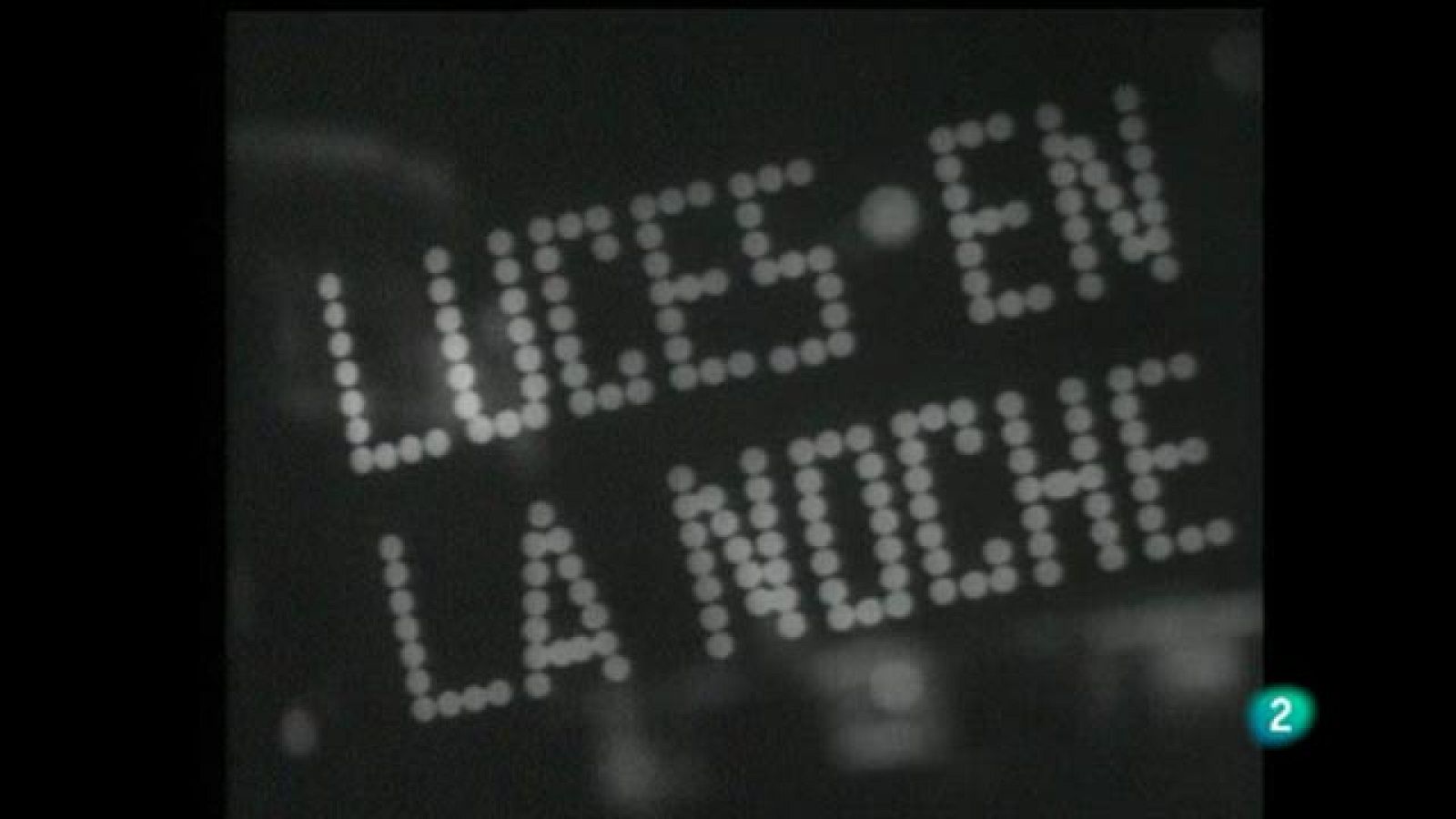 Para Todos La 2 - Para Todos La tele: "Luces en la noche"