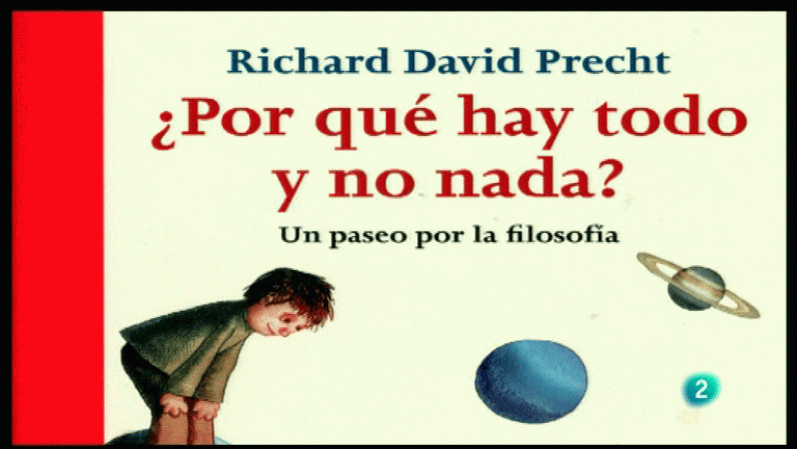 La Aventura del Saber. Libros Recomendados. Por qué hay todo y no nada