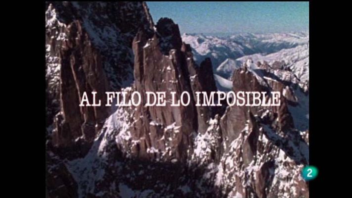 Para todos la tele - Al filo de lo imposible