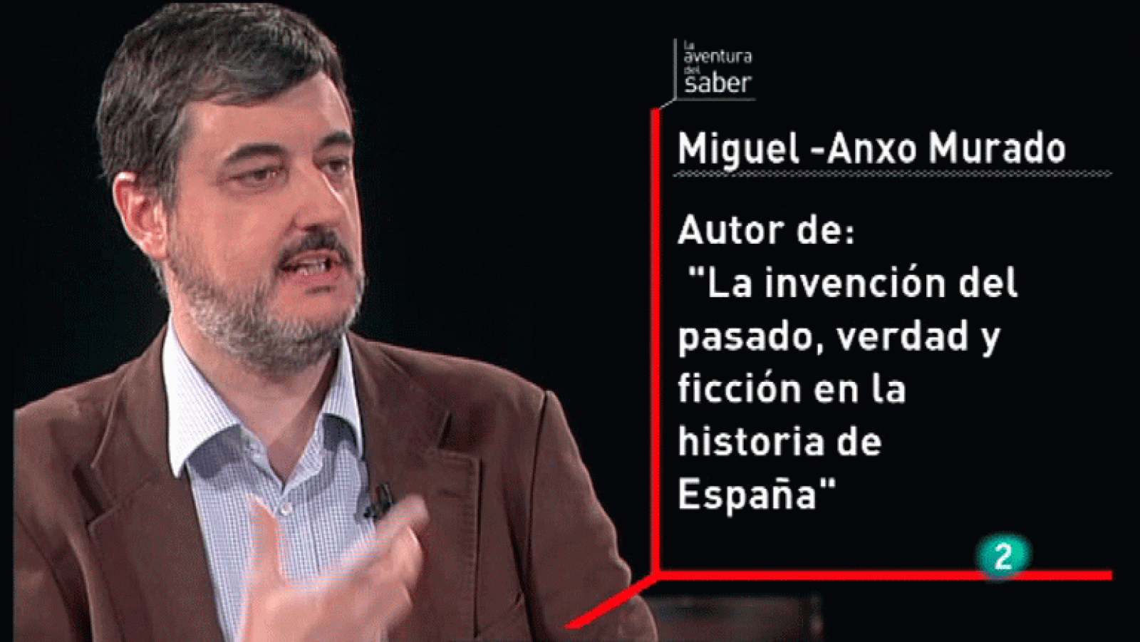 La Aventura del Saber. Miguel Anxo Murado