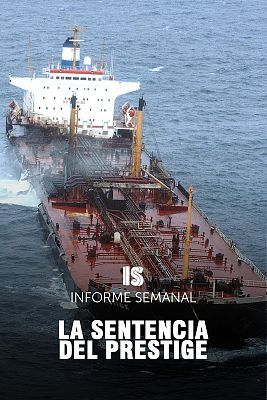 Informe Semanal - La sentencia del Prestige
