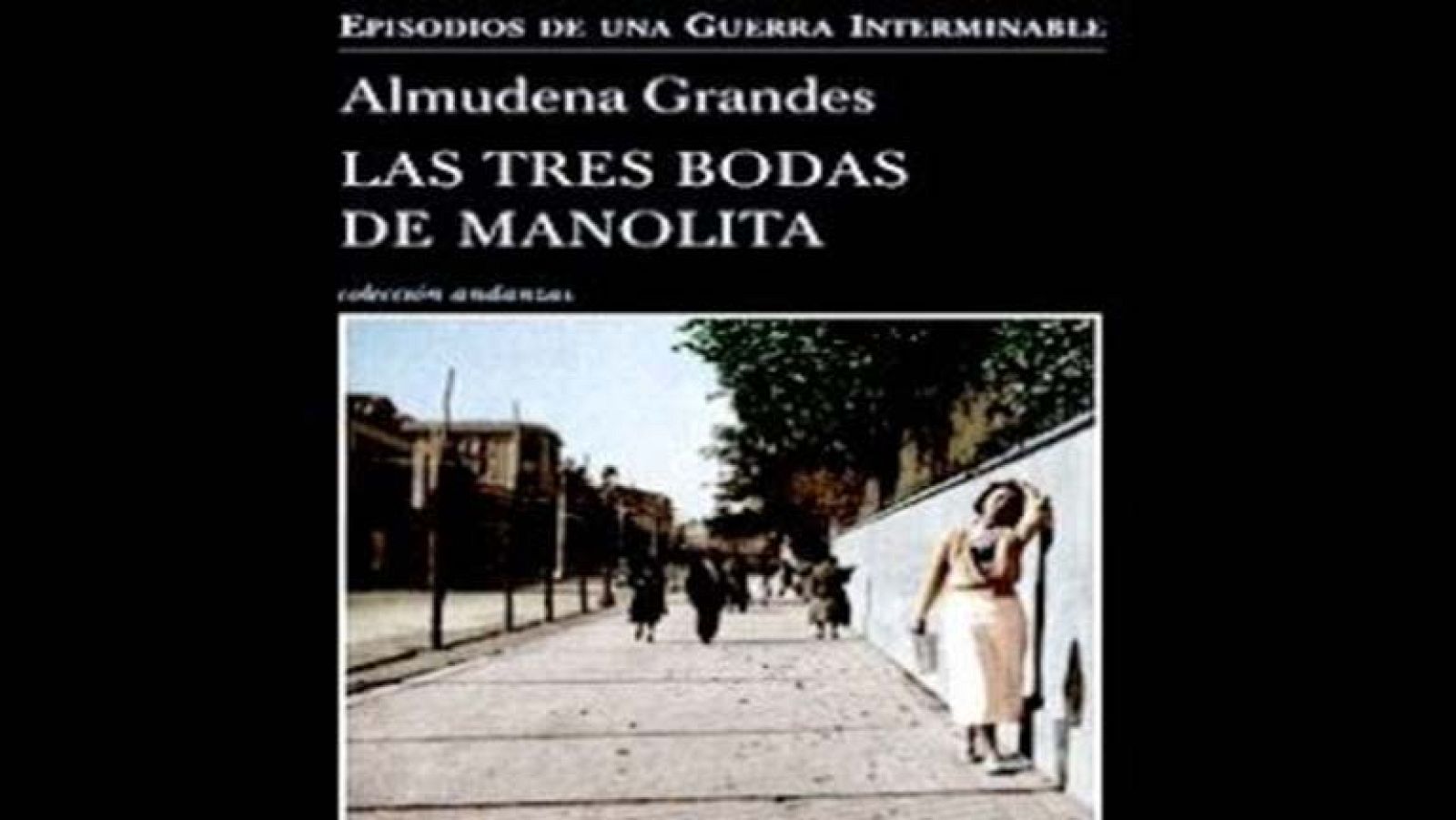 Ya está en las librerias "Las tres bodas de Manolita", de Almudena Grandes