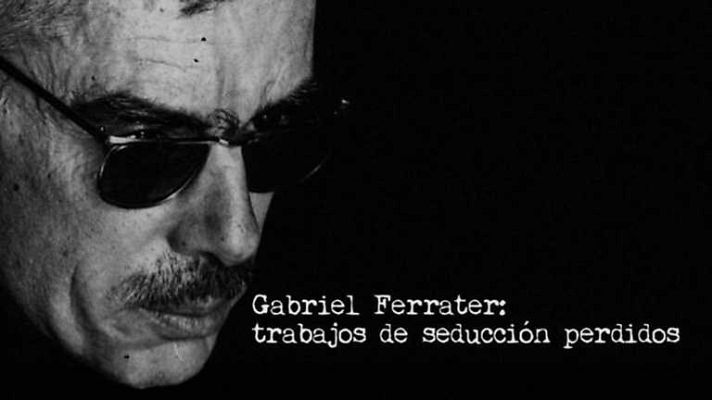Imprescindibles - Gabriel Ferrater