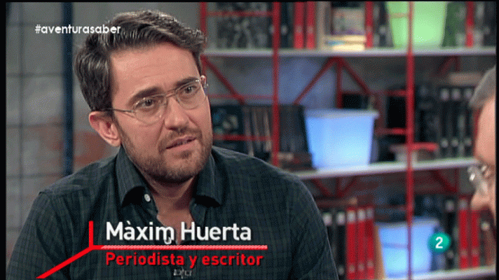 La aventura del Saber - La Aventura del Saber. Maxim Huerta