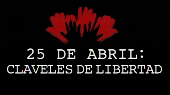 Documentales en el Archivo de RTVE - 25 de abril: Claveles de libertad