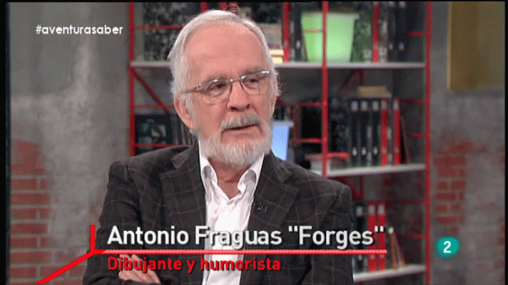 La aventura del Saber - La Aventura del Saber. Forges