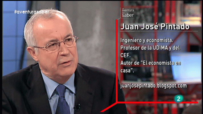 La aventura del Saber - La Aventura del Saber. Juan José Pintado. El economista en casa