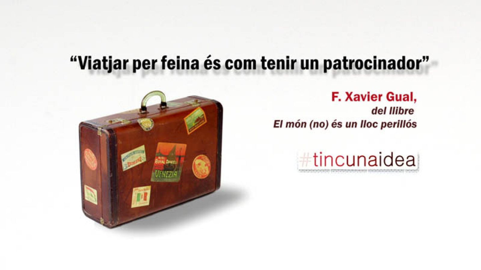 Tinc una idea - TUI - F.Xavier Gual