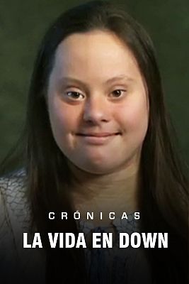 Crónicas - La vida en Down