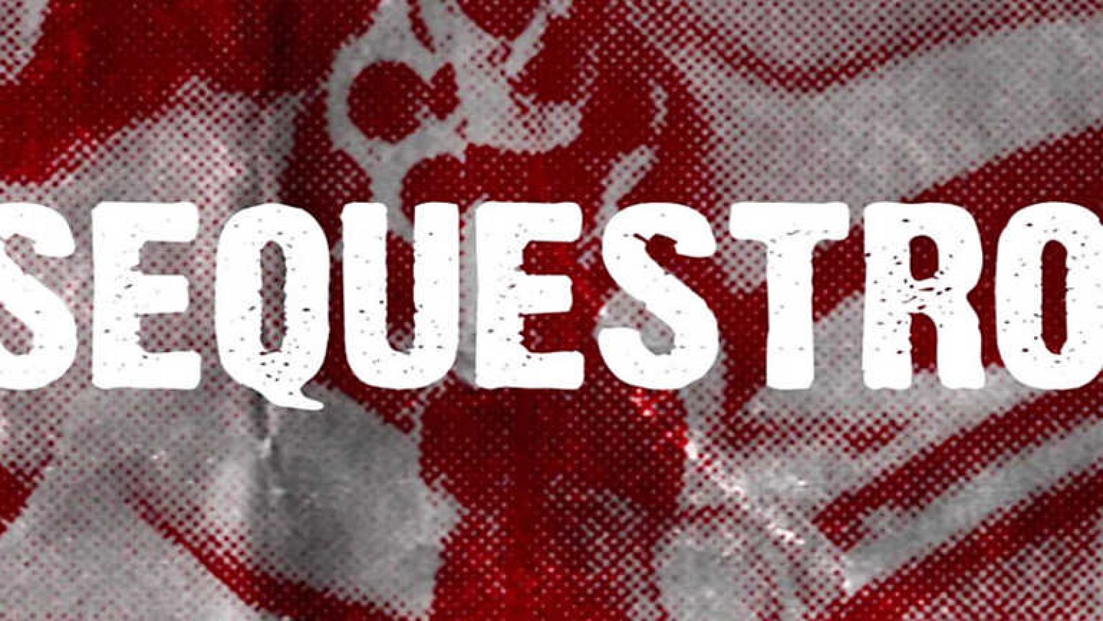 Documentos TV - Secuestro - ver ahora