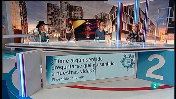 Para todos La 2 - ¿Qué sentido tiene la vida?