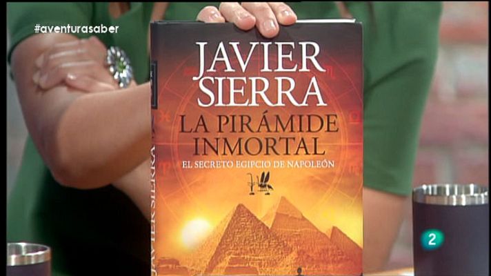 La aventura del Saber - La Aventura del Saber. Javier Sierra. La Pirámide Inmortal