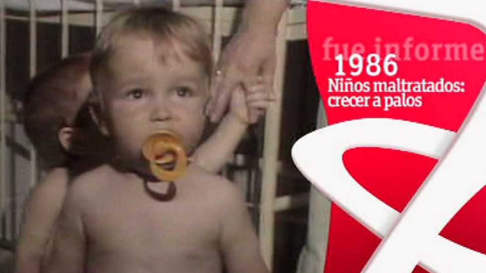 Fue Informe - Niños maltratados: crecer a palos (1986) - ver ahora