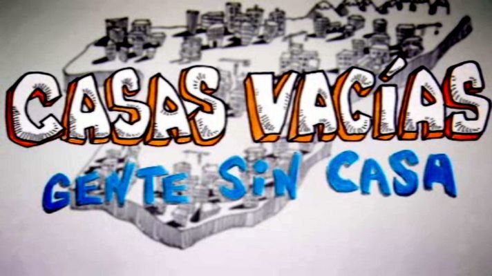 Documentos TV - Casas vacías: gente sin casa
