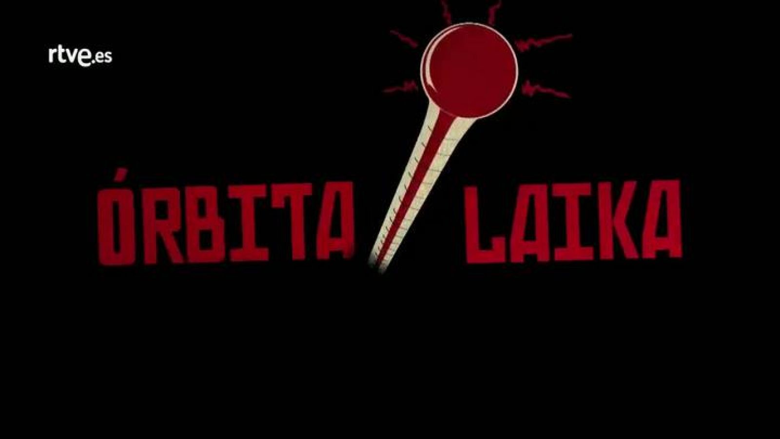 Lo que será 'Órbita Laika'