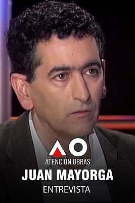 Atención obras - Entrevista a Juan Mayorga