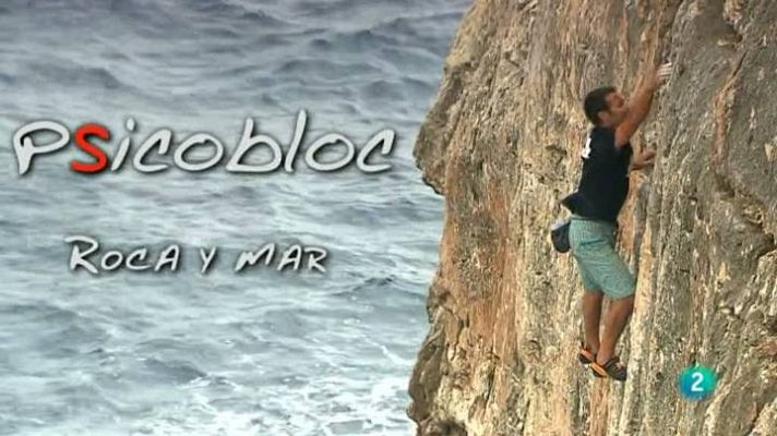 Al filo de lo imposible - Psicobloc. Roca y mar