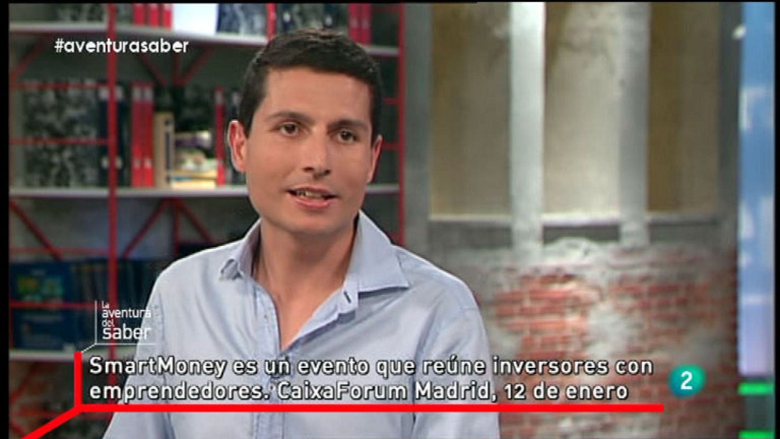 La Aventura del Saber. Arturo de las Heras con Javier Martín Robles. Loogic.com. Evento Smart Money.