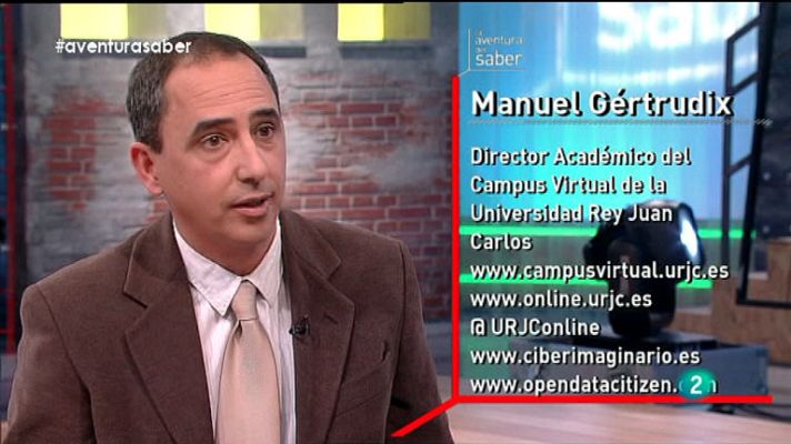 La aventura del Saber - La Aventura del Saber. Manuel Gértrudix. Universidad Rey Juan Carlos