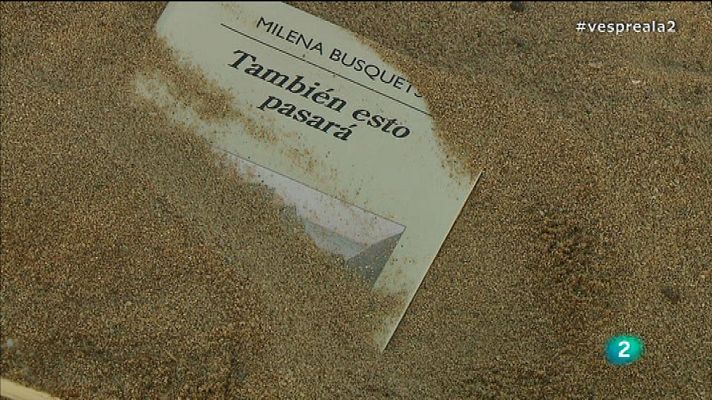 Vespre a La 2 - "També això passarà", Milena Busquets