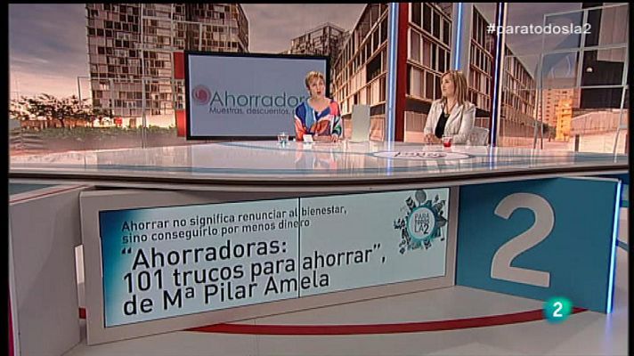 Para todos La 2 - Mª Pilar Amela, "Ahorradoras: 101 trucos para ahorrar"