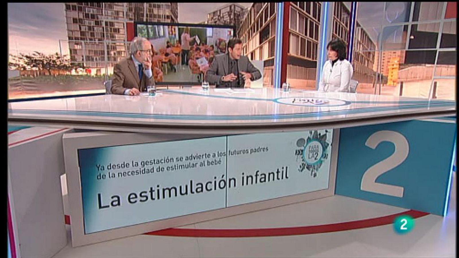 Para Todos la 2 - Debate - La estimulación temprana