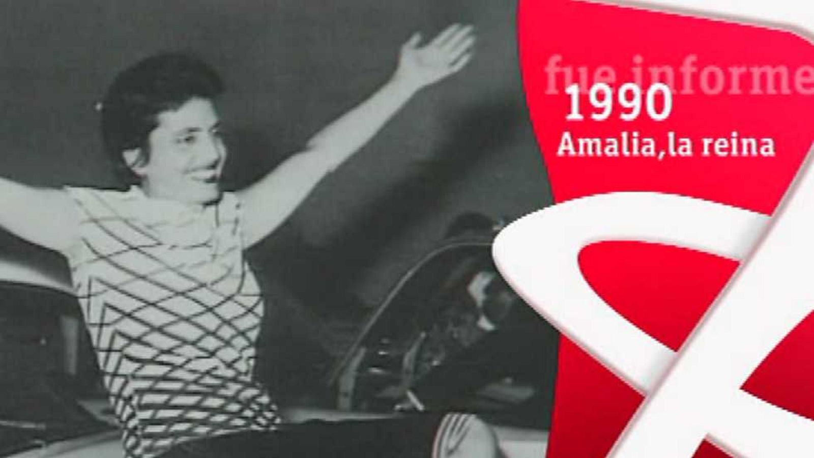 Fue Informe - Amalia, la reina (1990) - ver ahora