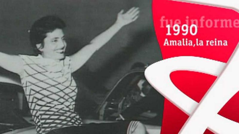 Fue Informe -  Amalia, la reina (1990)