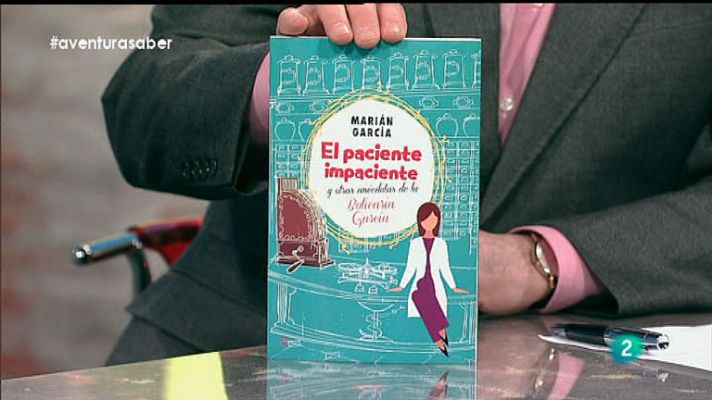 La aventura del Saber - Marián García. El paciente impaciente