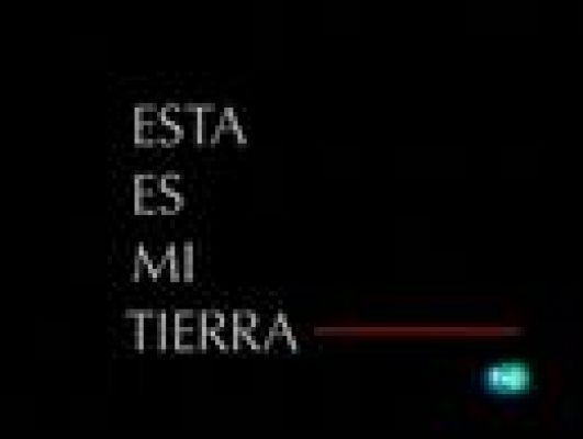  - Esta es mi tierra